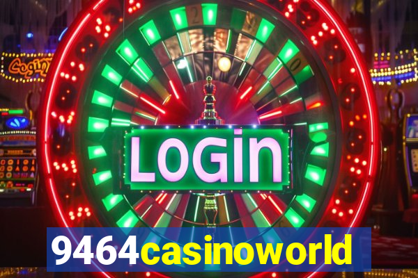 9464casinoworld