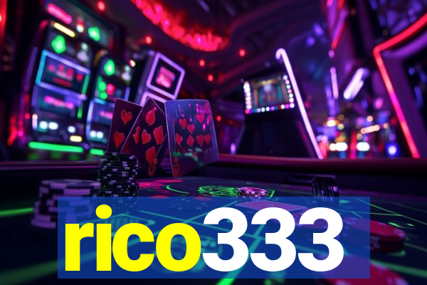 rico333