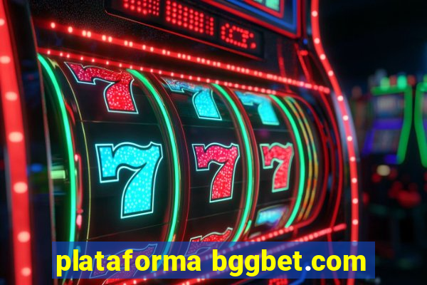 plataforma bggbet.com