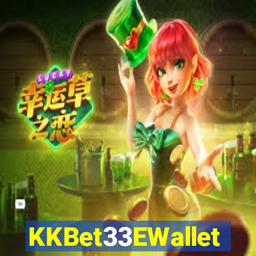 KKBet33EWallet