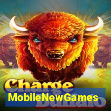 MobileNewGames