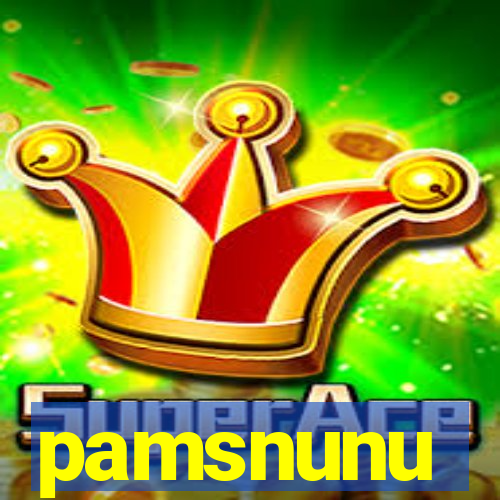 pamsnunu