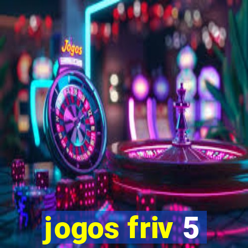 jogos friv 5