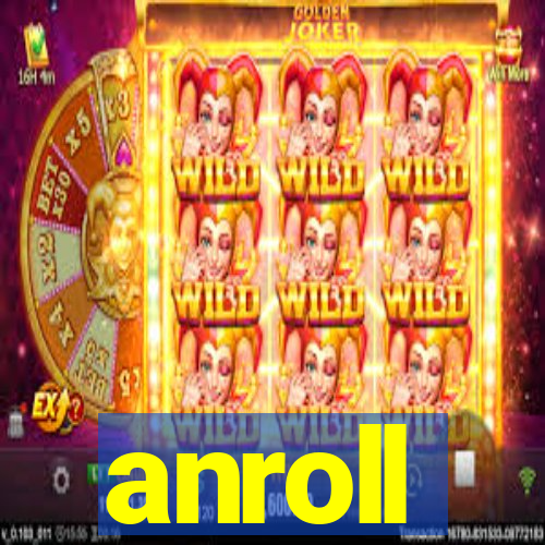 anroll