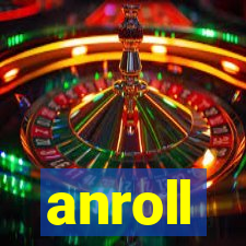 anroll