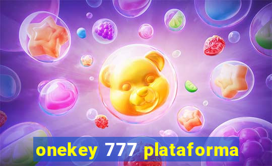 onekey 777 plataforma