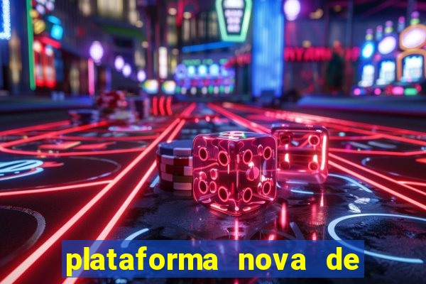 plataforma nova de jogos para ganhar dinheiro