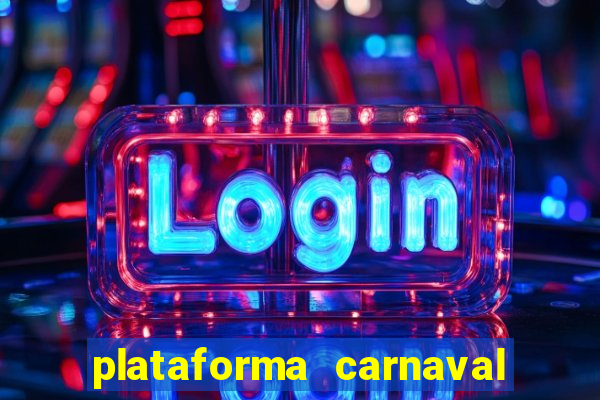 plataforma carnaval de ouro