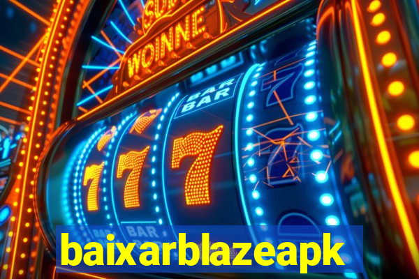 baixarblazeapk