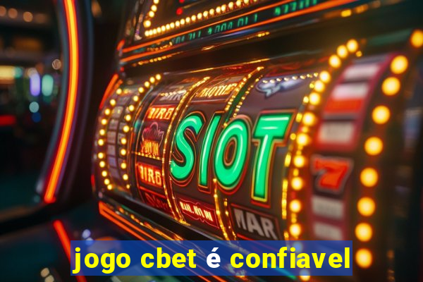 jogo cbet é confiavel