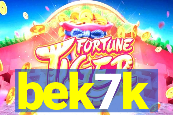 bek7k