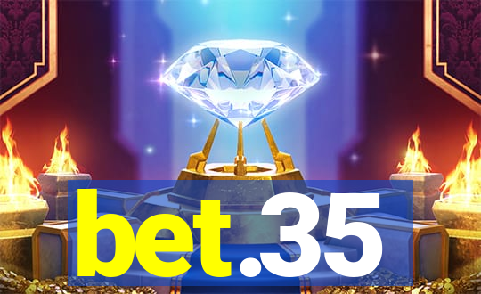 bet.35