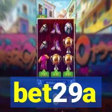 bet29a