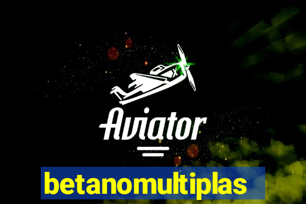 betanomultiplas