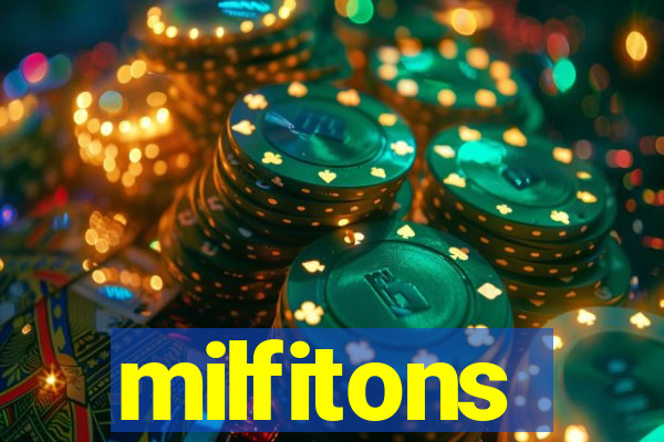 milfitons