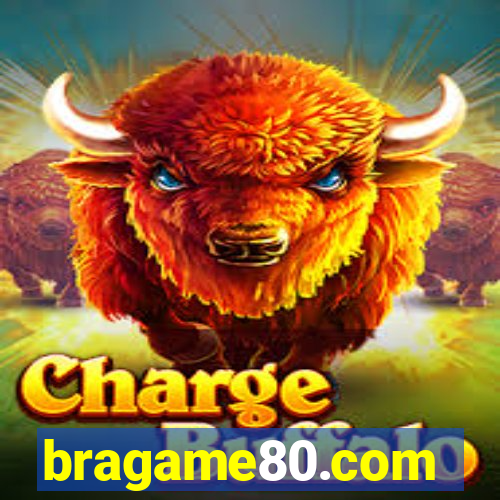 bragame80.com