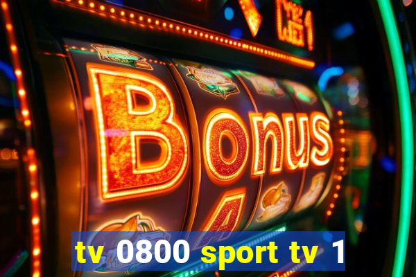 tv 0800 sport tv 1