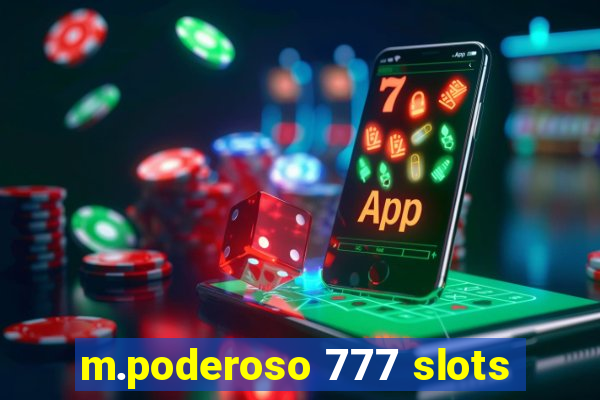 m.poderoso 777 slots