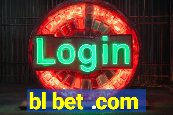 bl bet .com