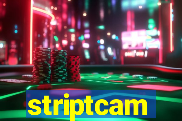 striptcam