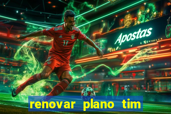 renovar plano tim beta por sms