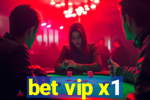 bet vip x1