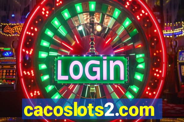 cacoslots2.com