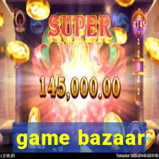 game bazaar