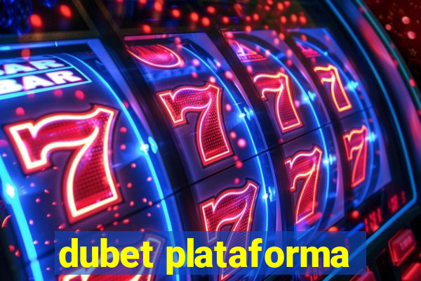 dubet plataforma