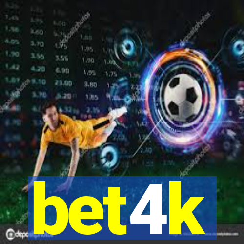 bet4k