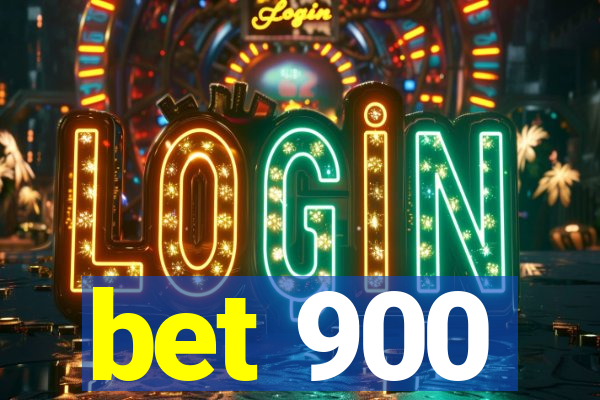 bet 900