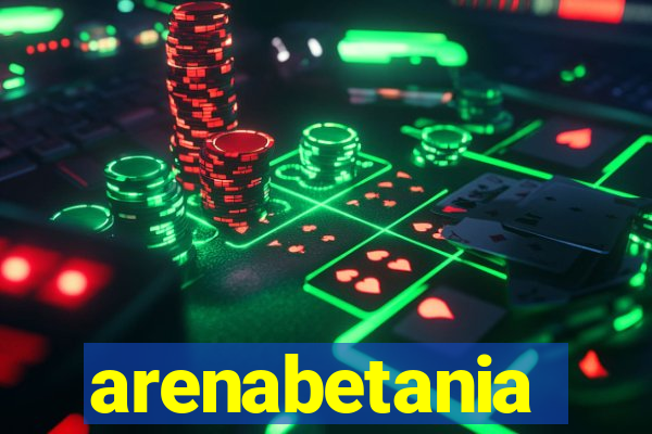 arenabetania