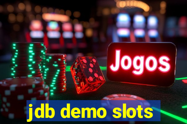 jdb demo slots