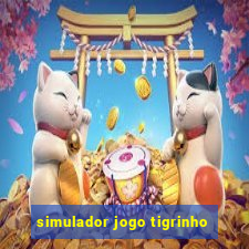 simulador jogo tigrinho