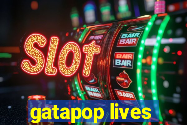 gatapop lives