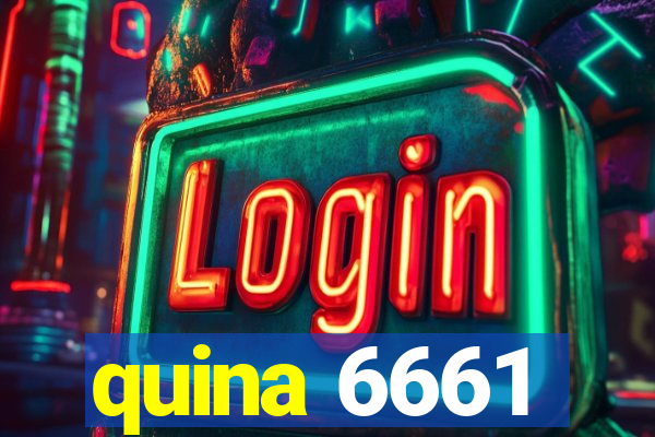 quina 6661