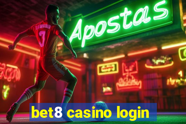 bet8 casino login