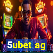 5ubet ag