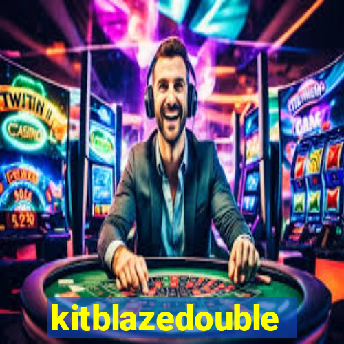 kitblazedouble