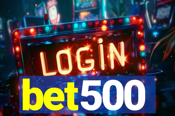 bet500