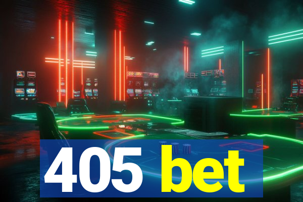 405 bet