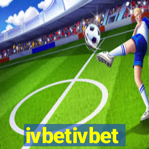 ivbetivbet