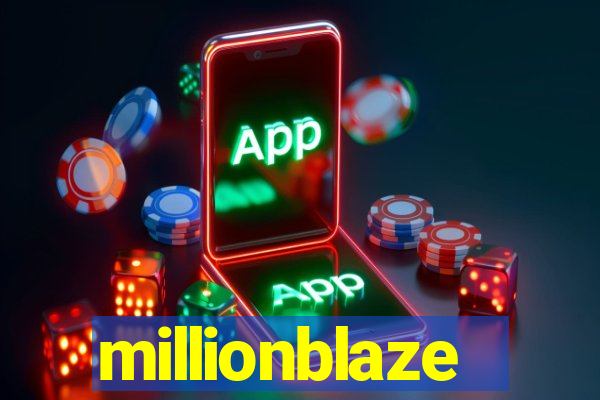 millionblaze