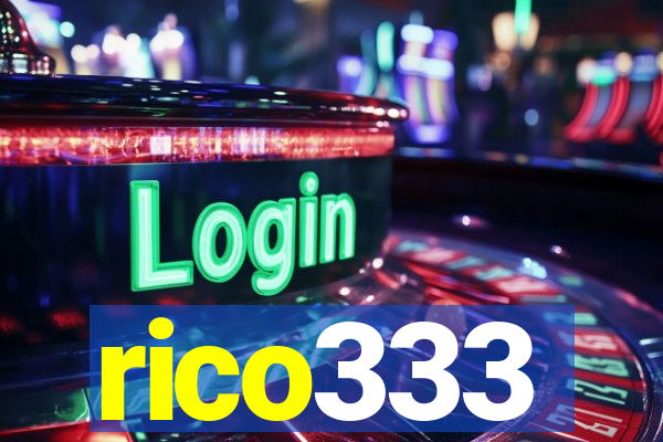 rico333