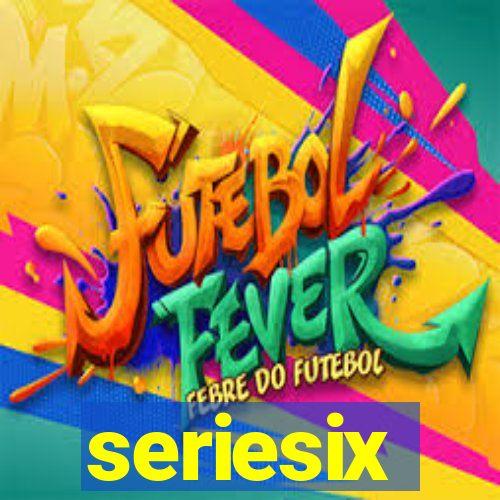 seriesix