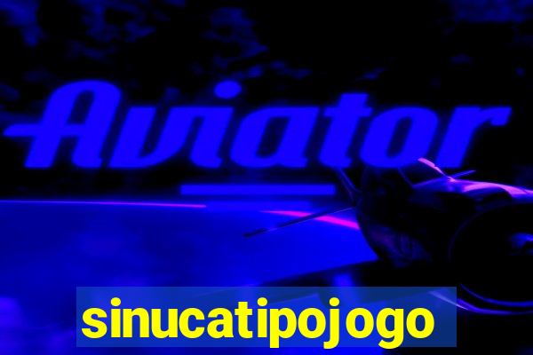 sinucatipojogo