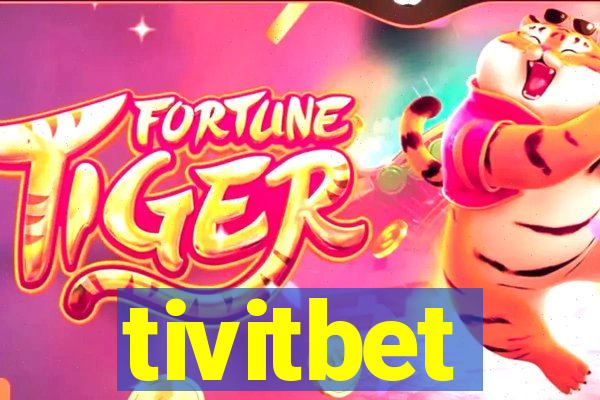 tivitbet